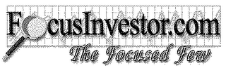 FOCUSINVESTOR.COM THE FOCUSED YOU