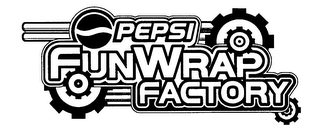 PEPSI FUNWRAP FACTORY