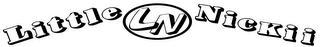 LITTLE NICKII LN