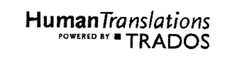 HUMAN TRANSLATIONS POWERED BY TRADOS