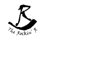 R THE ROCKIN' R