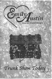 EMILY AUSTIN AUSTRIAN CRYSTAL DESIGNS TRUNK SH0W TODAY