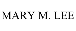 Lee, Mary M.