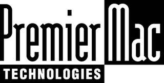 PREMIER MAC TECHNOLOGIES