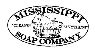 MISSISSIPPI SOAP COMPANY "CLEANS ANYTHING"