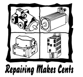 REPAIRING MAKES CENTS