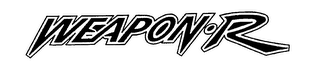 WEAPON R