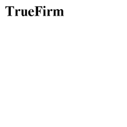 TRUEFIRM