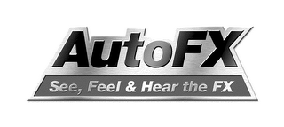 AUTOFX SEE, FEEL & HEAR THE FX