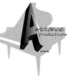 A AMBIANCE PRODUCTIONS AL SMITH