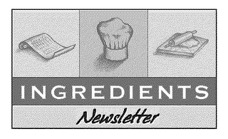 INGREDIENTS NEWSLETTER