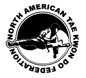 NORTH AMERICAN TAE KWON DO FEDERATION