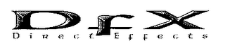 DFX DIRECT EFFECTS