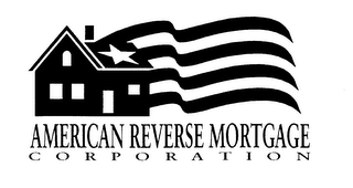 AMERICAN REVERSE MORTGAGE CORPORATION