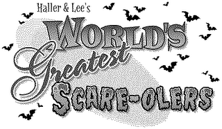 HELTER & LEE'S WORLD'S GREATEST SCARE-OLERS