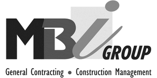 MBI GROUP GENERAL CONTRACTING CONSTRUCTION MANAGEMENT