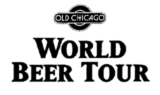 OLD CHICAGO WORLD BEER TOUR