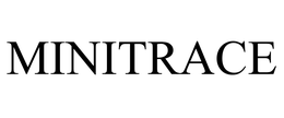 MINITRACE