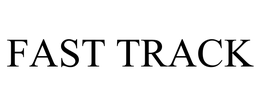 FAST TRACK