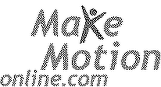 MAKE MOTION ONLINE.COM