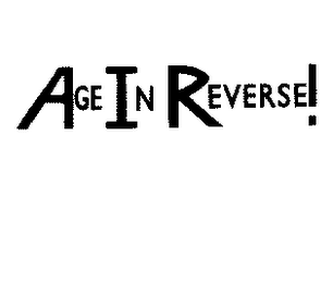 AGE IN REVERSE!