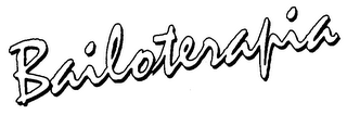 BAILOTERAPIA