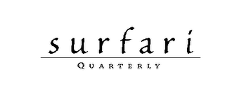 SURFARI QUARTERLY