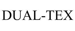 DUAL-TEX