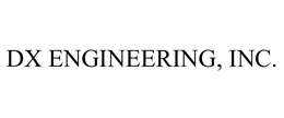 DX ENGINEERING, INC.