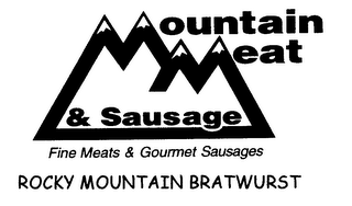 MOUNTAIN MEAT & SAUSAGE FINE MEATS & GOUMET SAUSAGES ROCKY MOUNTAIN BRATWURST