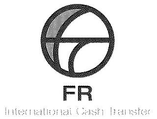 FR INTERNATIONAL CASH TRANSFER