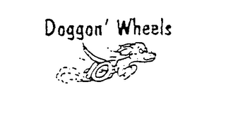 DOGGON' WHEELS