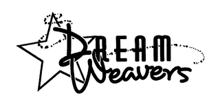 DREAM WEAVERS