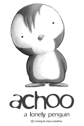 ACHOO A LONELY PENGUIN