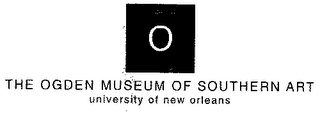 THE OGDEN MUSEUM OF SOTHERN ART UNIVERSITY OF NEW ORLEANS