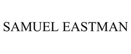 SAMUEL EASTMAN