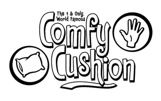 THE 1 & ONLY WORLD FAMOUS COMFY CUSHION