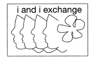 I AND I EXCHANGE