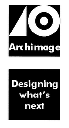 ARCHIMAGE DESIGNING WHAT'S NEXT