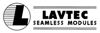 L LAVTEC SEAMLESS MODULES