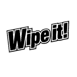 WIPE IT]