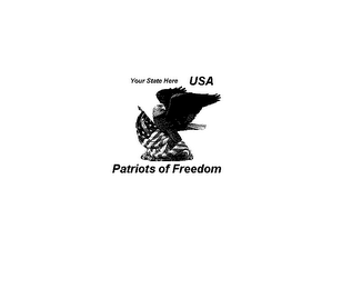 YOUR STATE HERE USA PATRIOTS OF FREEDOM