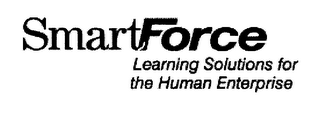 SMARTFORCE LEARNING SOLUTIONS FOR THE HUMAN ENTERPRISE