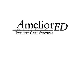 AMELIOR ED PATIENT CARE SYSTEMS