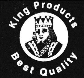 KING PRODUCTS BEST QUALITY