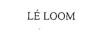 LÉ LOOM