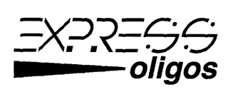 EXPRESS OLIGOS