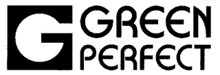 G GREEN PERFECT