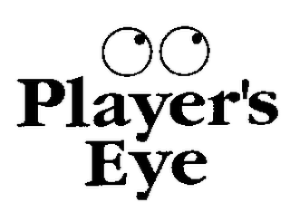 PLAYER'S EYE