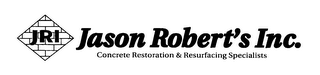 JRI JASON ROBERT'S INC. CONCRETE RESTORATION & RESURFACING SPECIALISTS